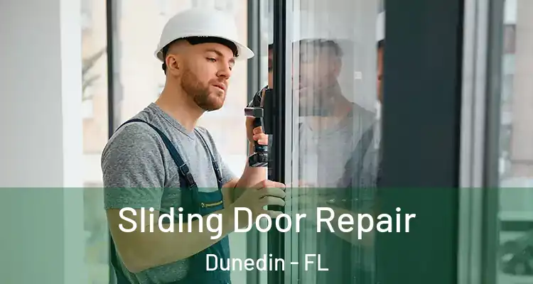  Sliding Door Repair Dunedin - FL